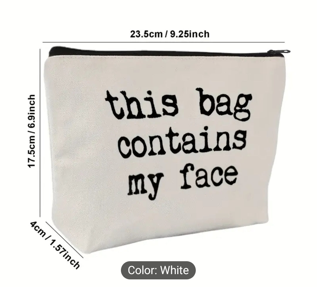 This Bag Contains My Face - Zipper Pouch